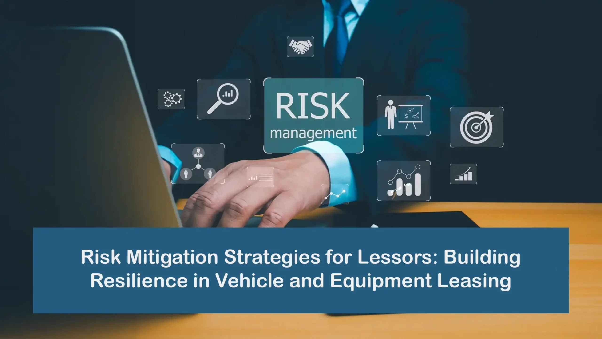 Lessors Risk Flyer Risk Mitigation Strategies for Lessors: Building Resilience in Vehicle ...